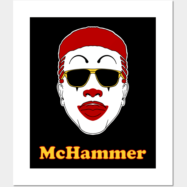 Please McHammer don’t super size ‘em Wall Art by Jonmageddon